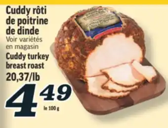 Marché Richelieu CUDDY RÔTI DE POITRINE DE DINDE | CUDDY TURKEY BREAST ROAST offer