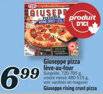 Marché Richelieu GIUSEPPE PIZZA LÈVE‑AU‑FOUR DR. OETKER | DR. OETKER GIUSEPPE RISING CRUST PIZZA offer