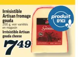 Marché Richelieu IRRÉSISTIBLE ARTISAN FROMAGE GOUDA | IRRÉSISTIBLE ARTISAN GOUDA CHEESE offer