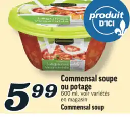 Marché Richelieu COMMENSAL SOUPE OU POTAGE | COMMENSAL SOUP offer