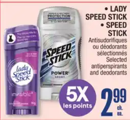 Jean Coutu LADY SPEED STICK, SPEED STICK Selected antiperspirants and deodorants offer