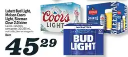 Marché Richelieu LABATT BUD LIGHT, MOLSON COORS LIGHT, SLEEMAN CLEAR 2.0 BIÈRE | BEER offer