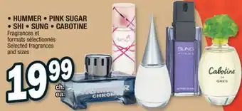 Jean Coutu HUMMER, PINK SUGAR, SHI, SUNG, CABOTINE Selected fragrances and sizes offer