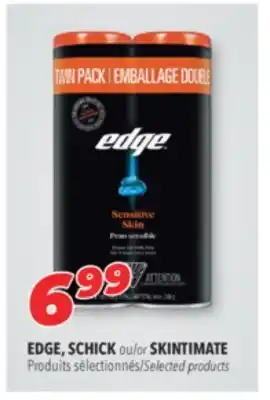 Familiprix EDGE, SCHICK or SKINTIMATE, Selected products offer