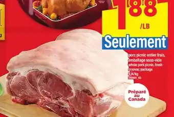 Maxi PORC PICNIC ENTIER FRAIS, EMBALLAGE SOUS-VIDE | WHOLE PORK PICNIC offer