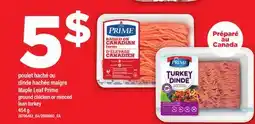 Maxi POULET HACHÉ OU DINDE HACHÉE MAIGRE MAPLE LEAF PRIME | GROUND CHICKEN OR MINCED LEAN TURKEY, 454 G offer