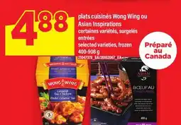 Maxi PLATS CUISINÉS WONG WING OU ASIAN INSPIRATIONS | ENTRÉES, 400-908 G offer