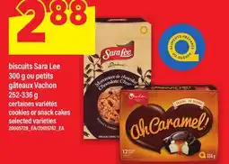 Maxi BISCUITS SARA LEE, 300 G OU PETITS GÂTEAUX VACHON | COOKIES OR SNACK CAKES, 252-336 G offer