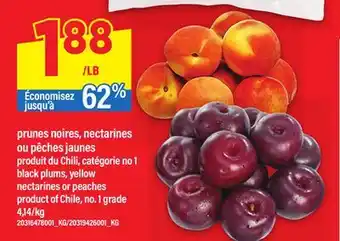 Maxi PRUNES NOIRES, NECTARINES OU PÊCHES JAUNES | BLACK PLUMS, YELLOW NECTARINES OR PEACHES offer