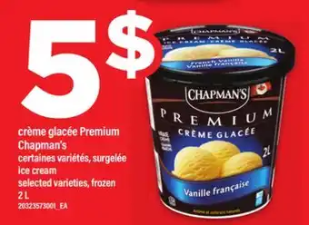 Maxi CRÈME GLACÉE PREMIUM CHAPMAN'S | ICE CREAM, 2 L offer