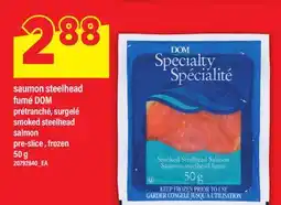 Maxi SAUMON STEELHEAD FUMÉ DOM | SMOKED STEELHEAD SALMON, 50 g offer