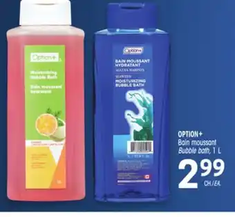 Uniprix OPTION+ Bain moussant/Bubble bath offer