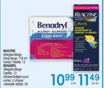 Uniprix REACTINE Allergies Sirop/Allergy Syrup,BENADRYL Allergies Gélules/Allergy Softgels offer