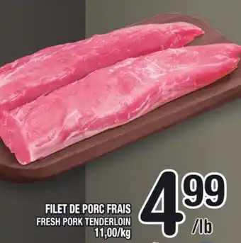 Marche Ami FILET DE PORC FRAIS | FRESH PORK TENDERLOIN offer