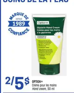 Uniprix OPTION+ Crème pour les mains/Hand cream offer