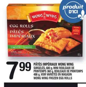 Marche Ami PÂTÉS IMPÉRIAUX WONG WING | WONG WING FROZEN EGG ROLLS offer