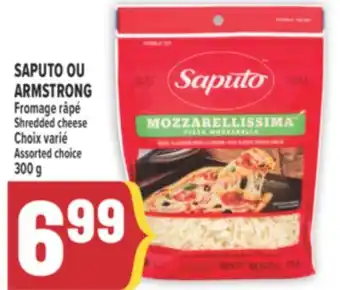 Marché Adonis SAPUTO OU ARMSTRONG FROMAGE RÂPÉ | SHREDDED CHEESE offer