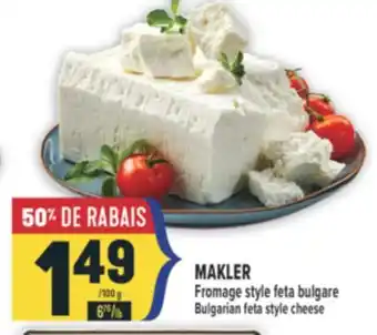 Marché Adonis MAKLER FROMAGE STYLE FETA BULGARE | BULGARIAN FETA STYLE CHEESE offer