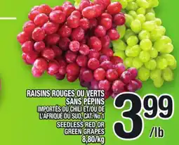 Marche Ami RAISINS ROUGES OU VERTS SANS PÉPINS | SEEDLESS RED OR GREEN GRAPES offer