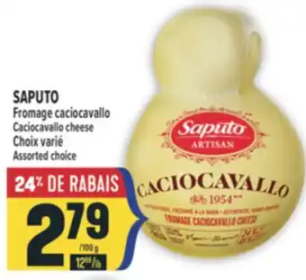 Marché Adonis SAPUTO FROMAGE CACIOCAVALLO | CACIOCAVALLO CHEESE offer