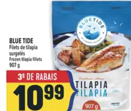 Marché Adonis BLUE TIDE FILETS DE TILAPIA SURGELÉS | FROZEN TILAPIA FILLETS offer