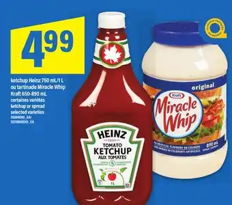 Maxi KETCHUP HEINZ 750 ML/1 L OU TARTINADE MIRACLE WHIP KRAFT | KETCHUP OR SPREAD, 650-890 ML offer