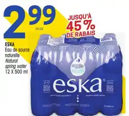 Uniprix ESKA Eau de source naturelle / Natural spring water offer