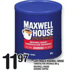 Marche Ami CAFÉ MOULU MAXWELL HOUSE | MAXWELL HOUSE GROUND COFFEE offer