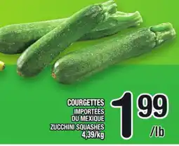 Marche Ami COURGETTES IMPORTÉES DU MEXIQUE | ZUCCHINI SQUASHES offer