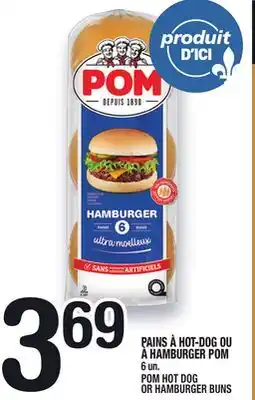 Marche Ami PAINS À HOT‑DOG OU À HAMBURGER POM | POM HOT DOG OR HAMBURGER BUNS offer