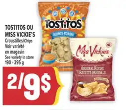 Marché Adonis TOSTITOS OU MISS VICKIE'S CROUSTILLES | TOSTITOS OR MISS VICKIE'S CHIPS offer