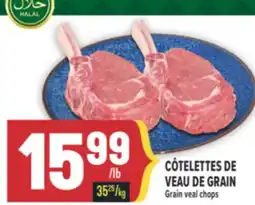 Marché Adonis CÔTELETTES DE VEAU DE GRAIN | GRAIN VEAL CHOPS offer