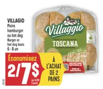 Marché Adonis VILLAGIO PAINS HAMBURGER OU HOT DOG OU BURGER OR HOT DOG BUNS offer