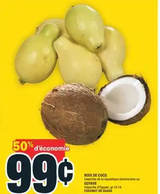 Super C NOIX DE COCO ou GOYAVE | COCONUT OR GUAVA offer