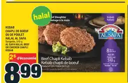 Super C KEBAB CHAPLI DE BOEUF OU DE POULET HALAL AL SAFA | AL SAFA HALAL BEEF OR CHICKEN CHAPLI KEBAB offer