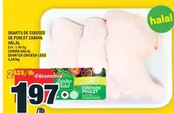 Super C QUARTS DE CUISSES DE POULET ZABIHA HALAL | ZABIHA HALAL QUARTER CHICKEN LEGS offer