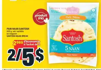 Super C PAIN NAAN SANTOSH | SANTOSH NAAN BREAD offer