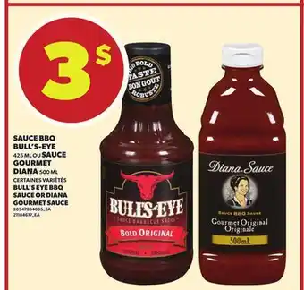 Provigo SAUCE BBQ BULL'S-EYE, 425 ML OU SAUCE GOURMET DIANA, 500 ML offer