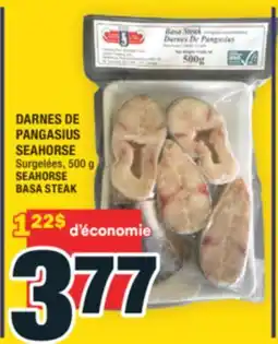 Super C DARNES DE PANGASIUS SEAHORSE | SEAHORSE BASA STEAK offer