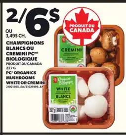 Provigo CHAMPIGNONS BLANCS OU CREMINI PC BIOLOGIQUE, 227 G offer