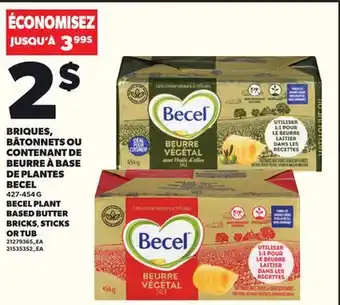 Provigo BRIQUES, BÂTONNETS OU CONTENANT DE BEURRE À BASE DE PLANTES BECEL, 427-454 G offer