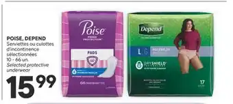 Brunet POISE, DEPEND Serviettes ou culottes d'incontinence sélectionnées offer