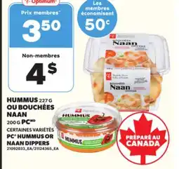 Provigo HUMMUS, 227 G OU BOUCHÉES NAAN, 200 G PC offer