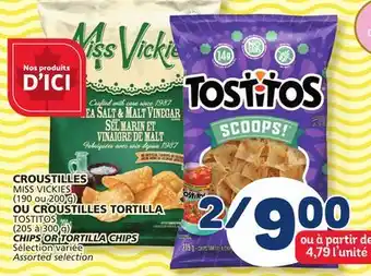 Marché Bonichoix MISS VICKIES (190 or 200 g) OR TOSTITOS (205 to 300 g) CHIPS OR TORTILLA CHIPS offer