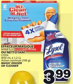 Marches Tradition M. NET (2) OR LYSOL (650 mL to 1,2 L), MAGIC ERASER MAGIC ERASER OR CLEANER offer