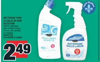 Super C NETTOYANT POUR LA SALLE DE BAIN SELECTION | SELECTION BATHROOM CLEANER offer