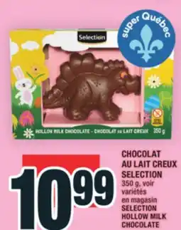 Super C CHOCOLAT AU LAIT CREUX SELECTION | SELECTION HOLLOW MILK CHOCOLATE offer