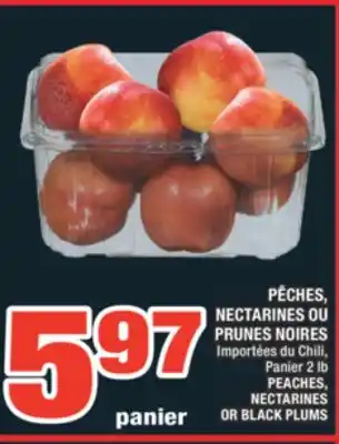 Super C PÊCHES, NECTARINES OU PRUNES NOIRES | PEACHES, NECTARINES OR BLACK PLUMS offer