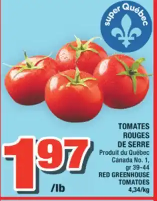 Super C TOMATES ROUGES DE SERRE | RED GREENHOUSE TOMATOES offer