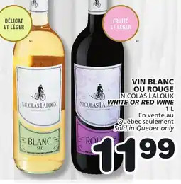 Marches Tradition NICOLAS LALOUX WHITE OR RED WINE offer